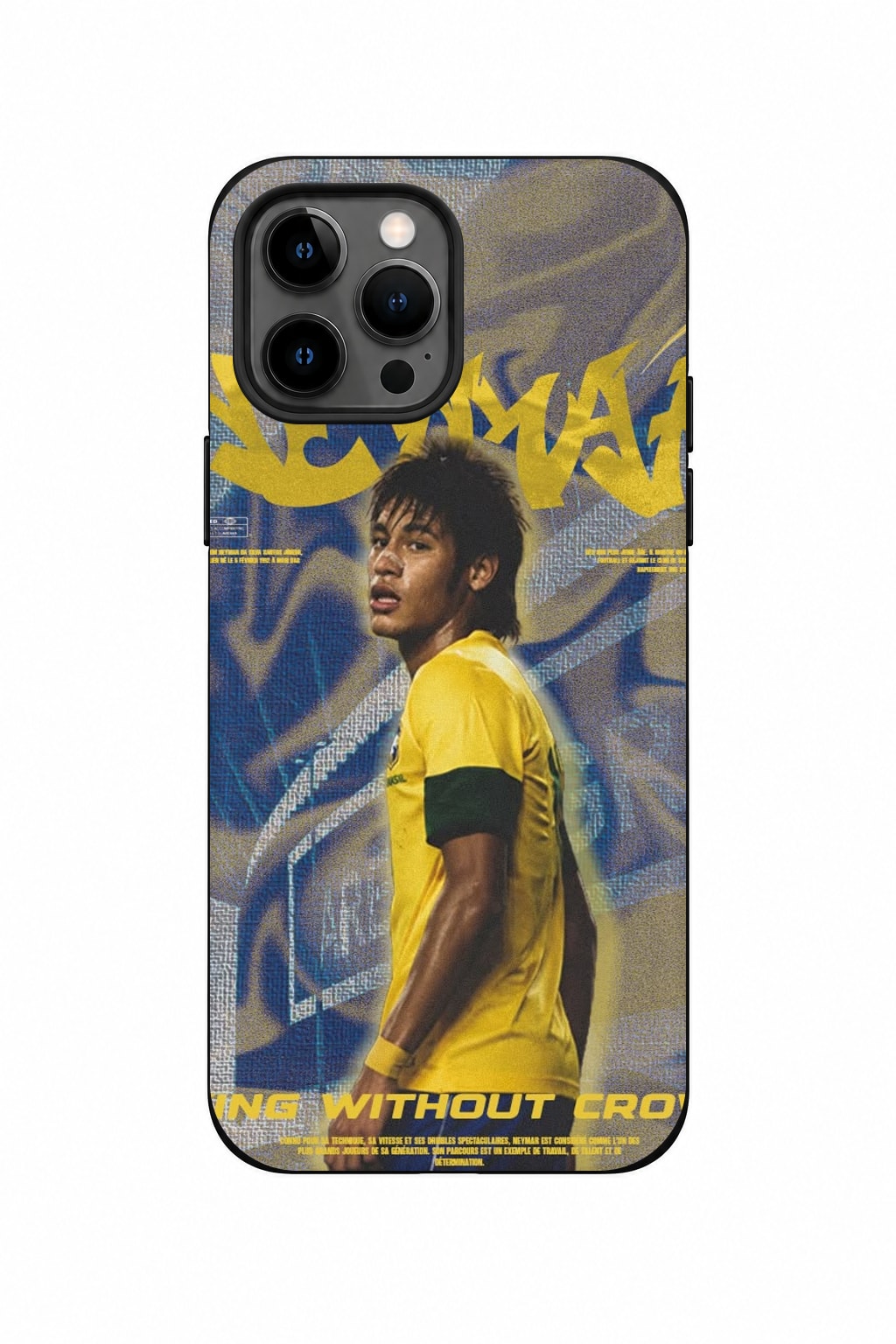 Coque de téléphone Neymar – King Without a Crown par oussamaBEL – OUBELLE