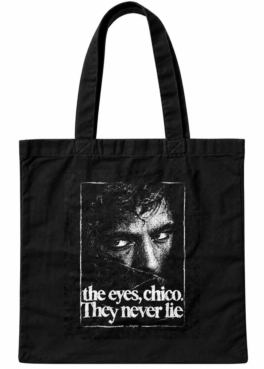 The eyes chico They never lie
